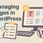Guide to Creating and Managing Pages in WordPress